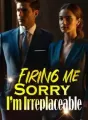 Firing Me? Sorry, I’m Irreplaceable! cover