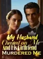 My Husband Cheated on Me, And His Girlfriend Murdered Me cover