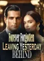 Forever Forgotten: Leaving Yesterday Behind cover