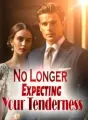 No Longer Expecting Your Tenderness cover