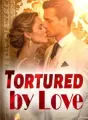 Tortured by Love cover