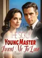 The Sickly Young Master Forced Me To Love cover