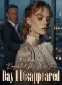 The Day He Regretted Me Was the Day I Disappeared cover