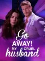 Go Away! My Cruel Husband cover