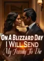 On A Blizzard Day, I Will Send My Family To Die cover
