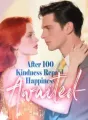 After 100 Kindness Repaid, Happiness Awaited cover