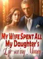 My Wife Spent All My Daughter's Life-saving Money cover
