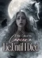 She Called My Cancer a Lie,Until I Died cover