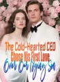 The Cold-Hearted CEO Chose His First Love Over Our Dying Son cover