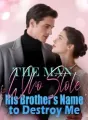 The Man Who Stole His Brother’s Name to Destroy Me cover