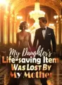 My Daughter's Life-saving Item Was Lost By My Mother cover