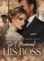 Cheated on My Wedding Night, So I Married His Boss cover