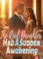 The Real Daughter Had A Sudden Awakening! cover