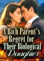 A Rich Parent's Regret for Their Biological Daughter cover
