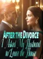 After the Divorce, I Asked My Husband to Leave the House cover