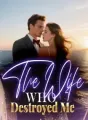 The Wife Who Destroyed Me cover
