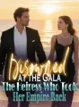 Disowned at the Gala The Heiress Who Took Her Empire Back cover