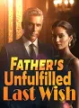 Father's Unfulfilled Last Wish cover