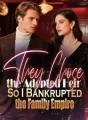 They Chose the Adopted Heir,So I Bankrupted the Family Empire cover