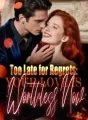 Too Late for Regrets: Your Love Is Worthless Now cover