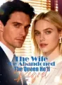The Wife He Abandoned, The Queen He’ll Regret cover