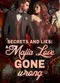 Secret and Lies: A Mafia Love Gone Wrong cover