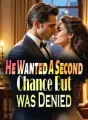 He Wanted A Second Chance But was Denied cover