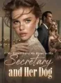 My Fiancé Gave My Home to His Secretary and Her Dog cover