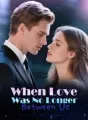 When Love Was No Longer Between Us cover