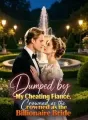 Dumped by My Cheating Fiancé, Crowned as the Billionaire Bride cover
