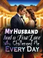 My Husband had a First Love Who Challenged Me Every Day cover