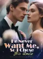 He Never Want Me, So I Chose His Uncle cover