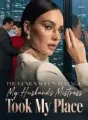 The Genius Wife's Revenge: My Husband's Mistress Took My Place cover