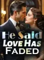 He Said Love Has Faded cover