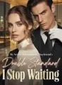 My Severe Germaphobe Boyfriend's Double Standard I Stop Waiting cover