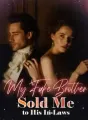 My Fake Brother Sold Me to His In-Laws cover