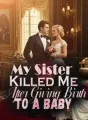 My Sister Killed Me After Giving Birth to a Baby cover