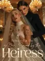 Betrayed at the Altar, Saved by the Heiress cover