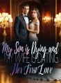 My Son is Dying and My Wife is Dating Her First Love cover