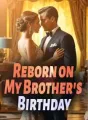 Reborn on My Brother's Birthday cover
