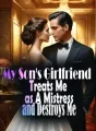 My Son's Girlfriend Treats Me as A Mistress and Destroys Me cover