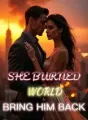She Burned the World to Bring Him Back cover