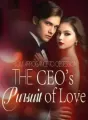 From Arrogance to Obsession: The CEO's Pursuit of Love cover