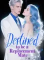 Destined to be a Replacement Mate cover