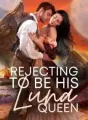 Rejecting to be His Luna Queen cover