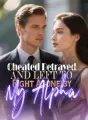 Cheated, Betrayed, and Left to Fight Alone by My Alpha cover