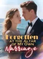 Forgotten at the Altar of My Own Marriage cover