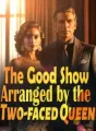 The Good Show Arranged by the Two-faced Queen cover