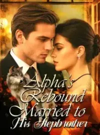 Alpha’s Rebound: Married to His Stepbrother