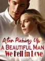 After Picking Up a Beautiful Man, We Fell in Love cover